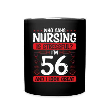 56 Birthday Nurses 56 Years Old Nurse for Work - Tasse einfarbig - Schwarz - Vorne
