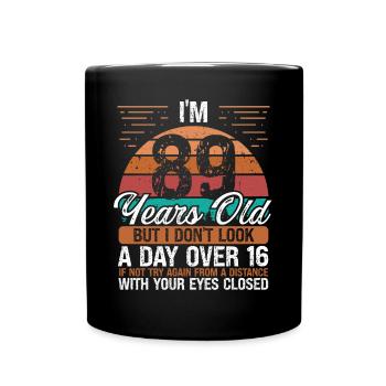 89 Birthday Day over 16 Vintage 89 Years Old - Tasse einfarbig - Schwarz - Vorne