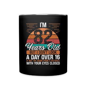82 Birthday Day over 16 Vintage 82 Years Old - Full Colour Mug - black - Front
