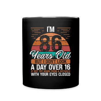 86 Birthday Day over 16 Vintage 86 Years Old - Full Colour Mug - black - Front