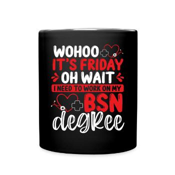 BSN Nurse Science of Nursing Funny Nurse School - Full Colour Mug - black - Front