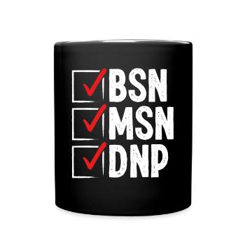 DNP Doctor MSN BSN DNP Nurse DNP Degree - Full Colour Mug - black - Front