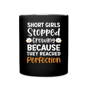 Les filles courtes ont cessé de grandir Blagues drôles Humour - Mug uni - noir - Devant