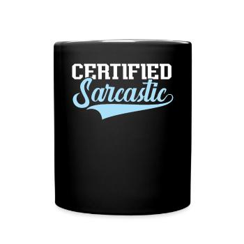 Sarcasme sarcastique certifié Humour Blagues humoristiques - Mug uni - noir - Devant