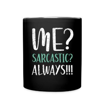 Sarcasm Humor Funny Jokes Sarcastic Humorous - Full Colour Mug - black - Front