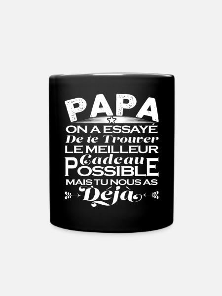 cadeau anniversaire fête des pères Humour Papa - Mug uni - noir