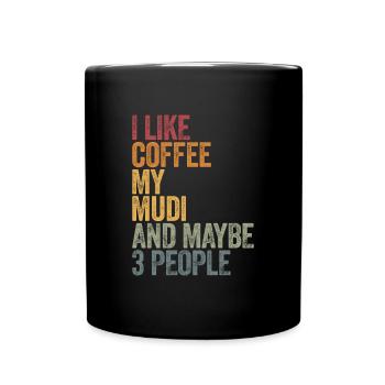 J’aime le café mon mudi et peut-être 3 personnes - Mug uni - noir - Devant