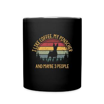 I like coffee my Pinscher and maybe 3 people - Full Colour Mug - black - Front