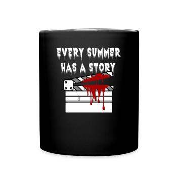 Every Summer Has A Story A Summertime Horror Spook - Full Colour Mug - black - Front