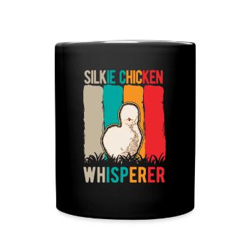 Seidenhuhn Flüsterer Silkie Chicken Whisperer - Tasse einfarbig - Schwarz - Vorne