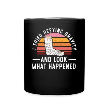 J’ai essayé de défier la gravité Récupération de blessure à la jambe cassée - Mug uni - noir - Devant