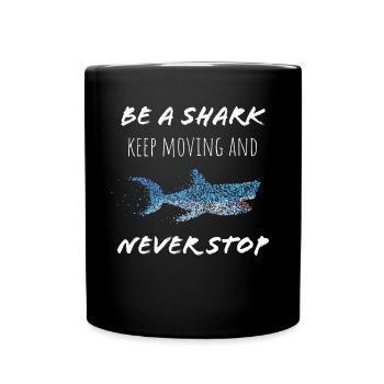 Soyez un requin Grands requins blancs - Mug uni - noir - Devant
