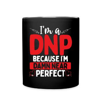 DNP Nurse Appreciation DNP Doctor DNP Degree - Full Colour Mug - black - Front