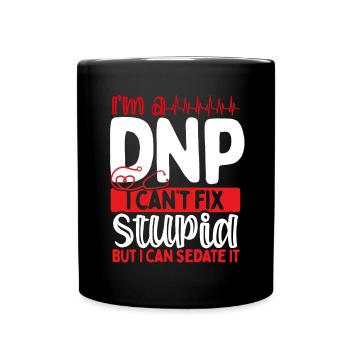 DNP Doctor Funny DNP Nurse Appreciation Nurses - Tasse einfarbig - Schwarz - Vorne