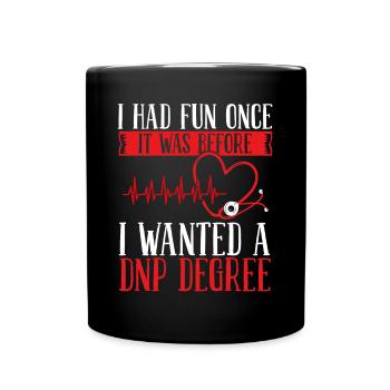 DNP Nurse DNP Doctor Essentials DNP Degree - Full Colour Mug - black - Front