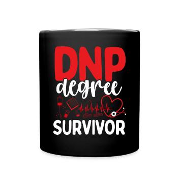 DNP Degree Survivor Funny DNP Doctor Nurse - Full Colour Mug - black - Front