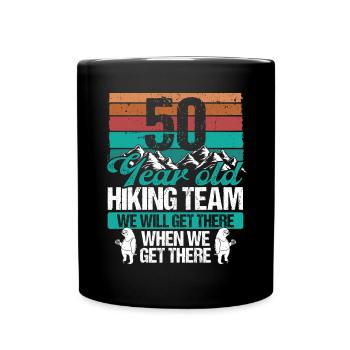 50 Year Old Mountaineer Hiking Hiker 50th Birthday - Tasse einfarbig - Schwarz - Vorne
