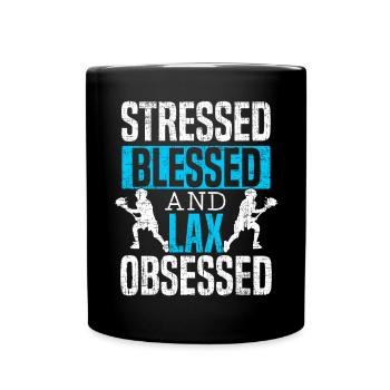 Gestresster, gesegneter und laxer besessener Lacrosse-Liebhaber - Tasse einfarbig - Schwarz - Vorne