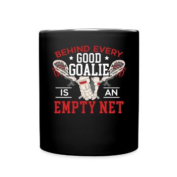 Hinter jedem guten Goalie steht ein Empty Net Lacrosse - Tasse einfarbig - Schwarz - Vorne