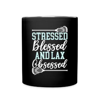 Gestresster, gesegneter und laxer besessener Lacrosse-Liebhaber - Tasse einfarbig - Schwarz - Vorne
