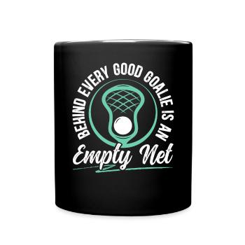 Hinter jedem guten Goalie steht ein Empty Net Lacrosse - Tasse einfarbig - Schwarz - Vorne
