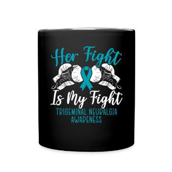 Son combat est mon combat De névralgie du trijumeau - Mug uni - noir - Devant