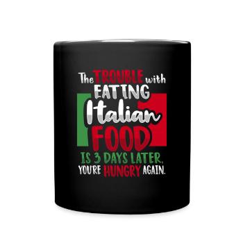 Italian Food Italy Lovers - Full Colour Mug - black - Front