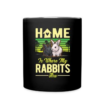 La maison est l’endroit où mes lapins sont lapins - Mug uni - noir - Devant