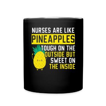 Nurses Are Like Pineapple Summer Tropical Fruit - Full Colour Mug - black - Front
