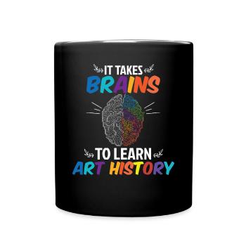 Brains To Learn Art History - Full Colour Mug - black - Front
