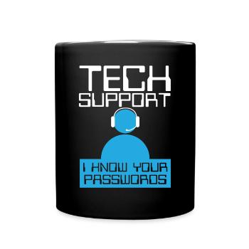 Tech Supports Know Passwords - Full Colour Mug - black - Front