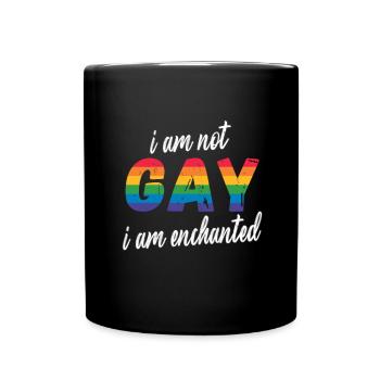 LGBTQ ich bin nicht Schwul ich bin Verzaubert - Tasse einfarbig - Schwarz - Vorne