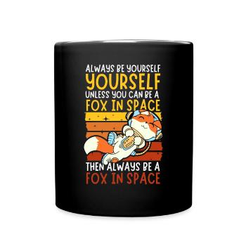 Soyez toujours vous-même - Astronaute Fox dans l’espace - Mug uni - noir - Devant