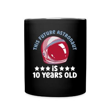 This future astronaut is 10 years old - Full Colour Mug - black - Front