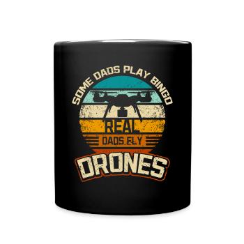 Some dads play bingo real dads fly drones - Full Colour Mug - black - Front