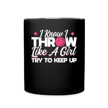 Je sais que je lance comme une fille - Mug uni - noir - Devant