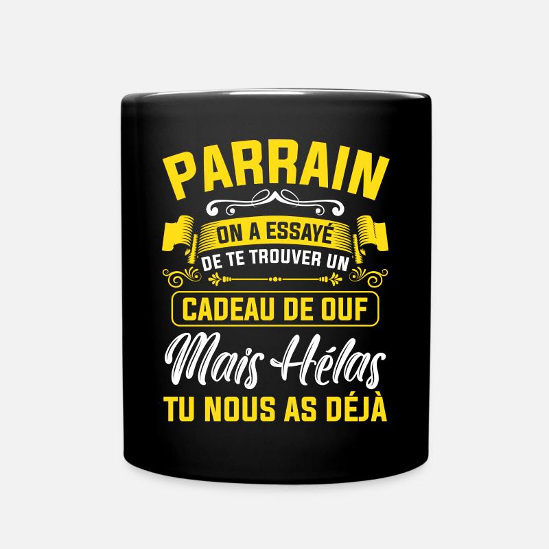 parrain cadeau de ouf mais tu nous as déjà drôle - Mug uni - noir