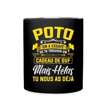 poto cadeau de ouf mais tu nous as déjà amitié - Mug uni - noir - Devant
