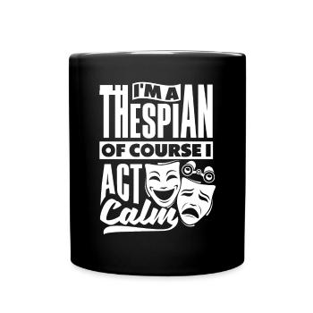 Theater Thespian Theatrical Thespianism Act Calm - Tasse einfarbig - Schwarz - Vorne