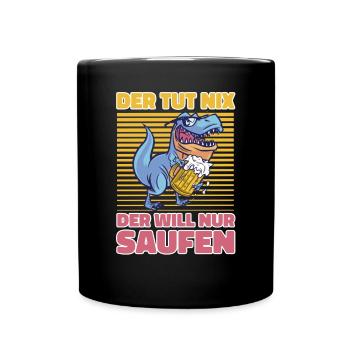 Saufen Bier Trinken T-Rex Alkohol Party - Tasse einfarbig - Schwarz - Vorne