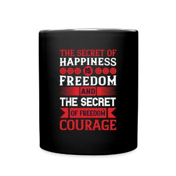 The secret of happiness is freedom, and the - Full Colour Mug - black - Front