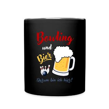 Bowling Bier Spruch Bowlingkugel Pins bowlen Spaß - Tasse einfarbig - Schwarz - Vorne