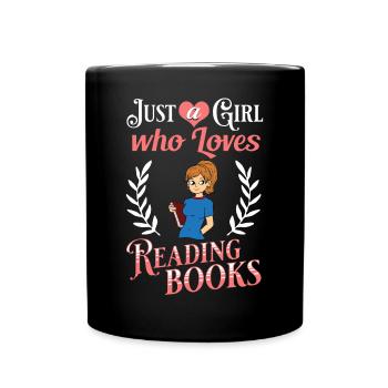 Buch Mädchen Lesen Frauen Bücherwurm Bibliothekar - Tasse einfarbig - Schwarz - Vorne