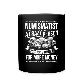 Numismatik Münzen sammeln Münzsammler Geld - Tasse einfarbig - Schwarz - Vorne