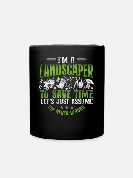 Landscaper Landscaping Landscape - Tasse einfarbig - Schwarz
