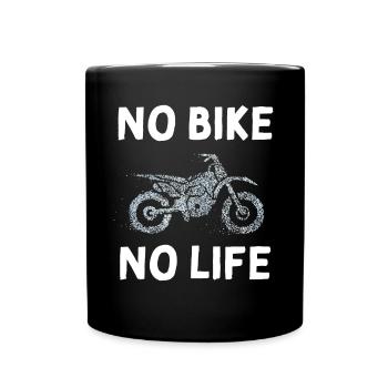 No Bike No Life Motorcycle Biker Biker - Full Colour Mug - black - Front