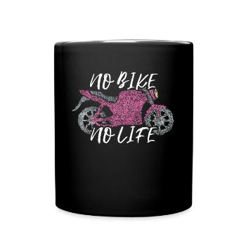 No Bike No Life Motorcycle Biker - Full Colour Mug - black - Front
