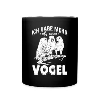 Ich habe mehr als einen Vogel Lustiges Papagei - Tasse einfarbig - Schwarz - Vorne