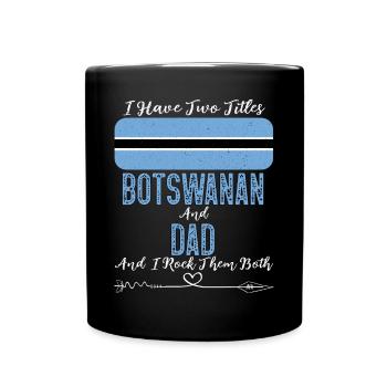 Batswana Dad Botswana Flag Design For Father's Day - Full Colour Mug - black - Front