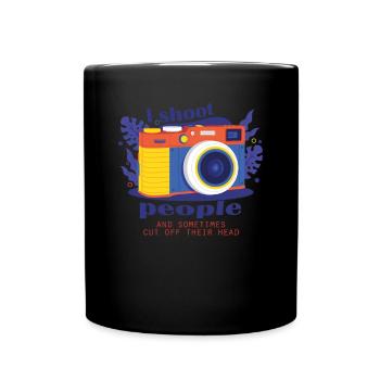Funny Quote About The Camera Gift - Full Colour Mug - black - Front